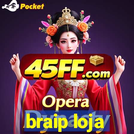 braip loja